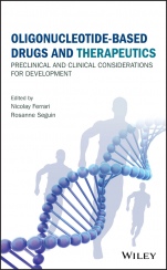 Oligonucleotide–Based Drugs and Therapeutics: Preclinical and Clinical Considerations for Development - ISBN 9781118537336