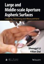 Large and Middle–scale Aperture Aspheric Surfaces: Lapping, Polishing and Measurement - ISBN 9781118537466