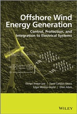 Offshore Wind Energy Generation: Control, Protection, and Integration to Electrical Systems - ISBN 9781118539620
