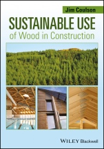 Sustainable Use of Wood in Construction - ISBN 9781118539668