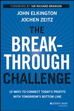 The Breakthrough Challenge: 10 Ways to Connect Todays Profits With Tomorrows Bottom Line - ISBN 9781118539699