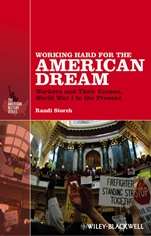 Working Hard for the American Dream: Workers and Their Unions, World War I to the Present - ISBN 9781118541494