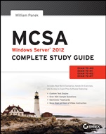 MCSA Windows Server 2012 Complete Study Guide: Exams 70–410, 70–411, 70–412, and 70–417 - ISBN 9781118544075