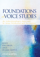 Foundations of Voice Studies: An Interdisciplinary Approach to Voice Production and Perception - ISBN 9781118546703