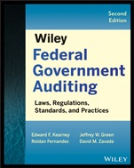 Wiley Federal Government Auditing: Laws, Regulations, Standards, Practices, and Sarbanes–Oxley - ISBN 9781118555859