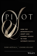 Pivot: How Top Entrepreneurs Adapt and Change Course to Find Ultimate Success - ISBN 9781118559710