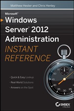 Microsoft Windows Server 2012 Administration Instant Reference - ISBN 9781118561881