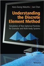 Understanding the Discrete Element Method: Simulation of Non–Spherical Particles for Granular and Multi–body Systems - ISBN 9781118567203
