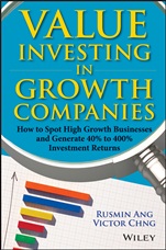 Value Investing in Growth Companies: How to Spot High Growth Businesses and Generate 40% to 400% Investment Returns - ISBN 9781118567791