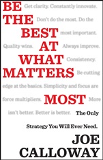 Be the Best at What Matters Most: The Only Strategy You will Ever Need - ISBN 9781118569870