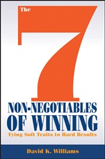 The 7 Non–Negotiables of Winning: Tying Soft Traits to Hard Results - ISBN 9781118571644
