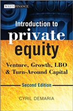 Introduction to Private Equity: Venture, Growth, LBO and Turn–Around Capital - ISBN 9781118571927