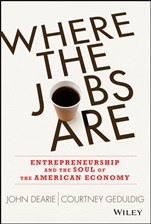 Where the Jobs Are: Entrepreneurship and the Soul of the American Economy - ISBN 9781118573242
