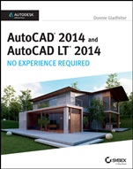 AutoCAD 2014 and AutoCAD LT 2014: No Experience Required: Autodesk Official Press - ISBN 9781118575109
