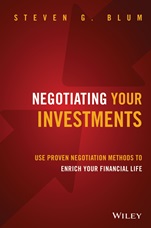 Negotiating Your Investments: Use Proven Negotiation Methods to Enrich Your Financial Life - ISBN 9781118583074