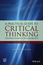A Practical Guide to Critical Thinking: Deciding What to Do and Believe - ISBN 9781118583081