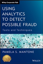 Using Analytics to Detect Possible Fraud: Tools and Techniques - ISBN 9781118585627
