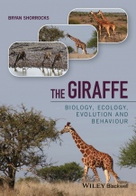 The Giraffe: Biology, Ecology, Evolution and Behaviour - ISBN 9781118587478