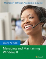 Exam 70–688 Managing and Maintaining Windows 8 - ISBN 9781118591932