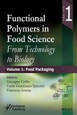 Functional Polymers in Food Science: From Technology to Biology, Volume 1: Food Packaging - ISBN 9781118594896