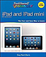 Teach Yourself VISUALLY iPad 4th Generation and iPad mini - ISBN 9781118596326