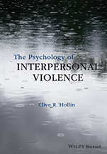The Psychology of Interpersonal Violence - ISBN 9781118598498