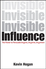 Invisible Influence: The Power to Persuade Anyone, Anytime, Anywhere - ISBN 9781118602256