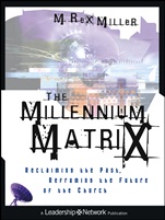 The Millennium Matrix: Reclaiming the Past, Reframing the Future of the Church - ISBN 9781118602416