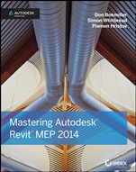 Mastering Autodesk Revit MEP 2014: Autodesk Official Press - ISBN 9781118604199