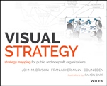 Visual Strategy: Strategy Mapping for Public and Nonprofit Organizations - ISBN 9781118605929