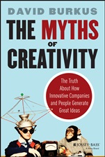 The Myths of Creativity: The Truth About How Innovative Companies and People Generate Great Ideas - ISBN 9781118611142