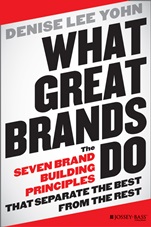 What Great Brands Do: The Seven Brand–Building Principles that Separate the Best from the Rest - ISBN 9781118611258