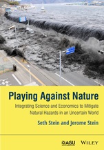 Playing against Nature: Integrating Science and Economics to Mitigate Natural Hazards in an Uncertain World - ISBN 9781118620823