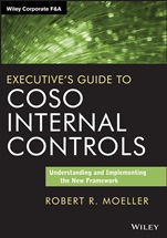 Executives Guide to COSO Internal Controls: Understanding and Implementing the New Framework - ISBN 9781118626412