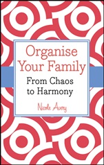 Organise Your Family: From Chaos to Harmony - ISBN 9781118626528