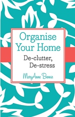 Organise Your Home: De–clutter, De–stress - ISBN 9781118626559