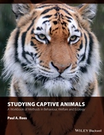 Studying Captive Animals: A Workbook of Methods in Behaviour, Welfare and Ecology - ISBN 9781118629352