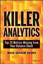 Killer Analytics: Top 20 Metrics Missing from your Balance Sheet - ISBN 9781118631713