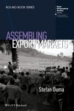 Assembling Export Markets: The Making and Unmaking of Global Food Connections in West Africa - ISBN 9781118632581