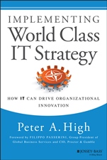 Implementing World Class IT Strategy: How IT Can Drive Organizational Innovation - ISBN 9781118634110