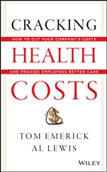 Cracking Health Costs: How to Cut Your Companys Health Costs and Provide Employees Better Care - ISBN 9781118636480