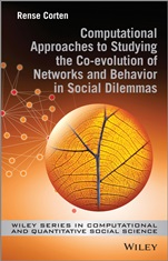 Computational Approaches to Studying the Co–evolution of Networks and Behavior in Social Dilemmas - ISBN 9781118636879