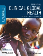 Essential Clinical Global Health: Includes Wiley E–Text - ISBN 9781118638446