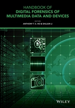 Handbook of Digital Forensics of Multimedia Data and Devices - ISBN 9781118640500