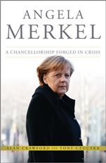 Angela Merkel: A Chancellorship Forged in Crisis - ISBN 9781118641101