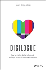 Digilogue: How to Win the Digital Minds and Analogue Hearts of Tomorrows Customer - ISBN 9781118641385