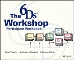 The 6Ds Workshop Live Workshop Participant Workbook - ISBN 9781118648032