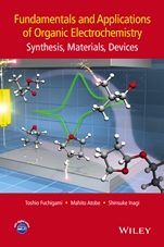 Fundamentals and Applications of Organic Electrochemistry: Synthesis, Materials, Devices - ISBN 9781118653173