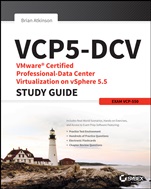 VCP5–DCV VMware Certified Professional–Data Center Virtualization on vSphere 5.5 Study Guide: Vcp–550 - ISBN 9781118658444