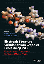 Electronic Structure Calculations on Graphics Processing Units: From Quantum Chemistry to Condensed Matter Physics - ISBN 9781118661789